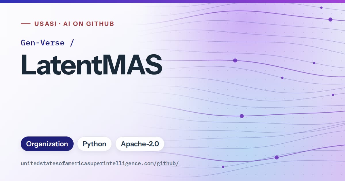 Generated blue flowing-wave artwork for Gen-Verse/LatentMAS, labeled USASI · AI on GitHub, with Organization · Python · Apache-2.0.