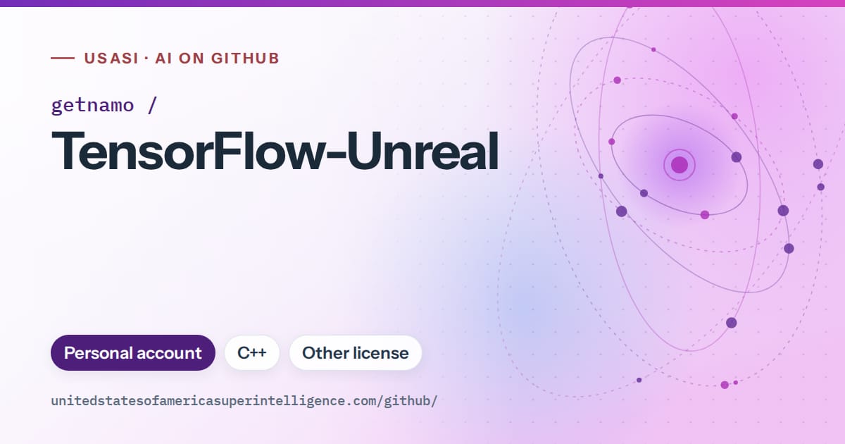 Generated violet orbit artwork for getnamo/TensorFlow-Unreal, labeled USASI · AI on GitHub, with Personal account · C++ · Other license.