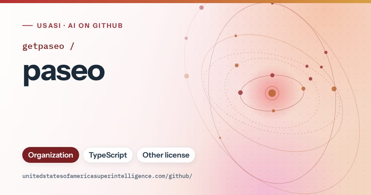 Generated red orbit artwork for getpaseo/paseo, labeled USASI · AI on GitHub, with Organization · TypeScript · Other license.