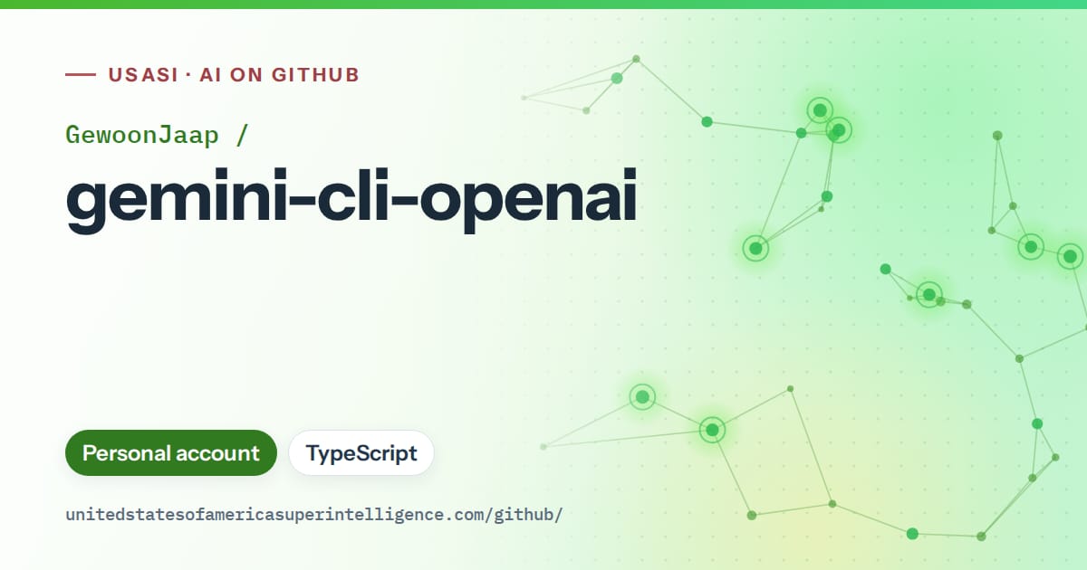 Generated green constellation network artwork for GewoonJaap/gemini-cli-openai, labeled USASI · AI on GitHub, with Personal account · TypeScript.