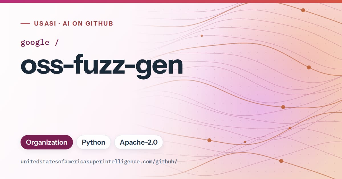 Generated pink flowing-wave artwork for google/oss-fuzz-gen, labeled USASI · AI on GitHub, with Organization · Python · Apache-2.0.
