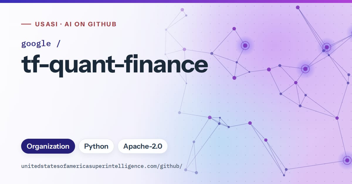 Generated blue constellation network artwork for google/tf-quant-finance, labeled USASI · AI on GitHub, with Organization · Python · Apache-2.0.