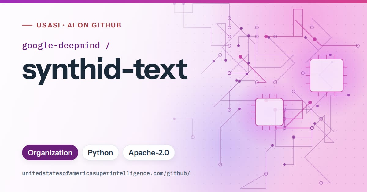 Generated purple circuit-trace artwork for google-deepmind/synthid-text, labeled USASI · AI on GitHub, with Organization · Python · Apache-2.0.