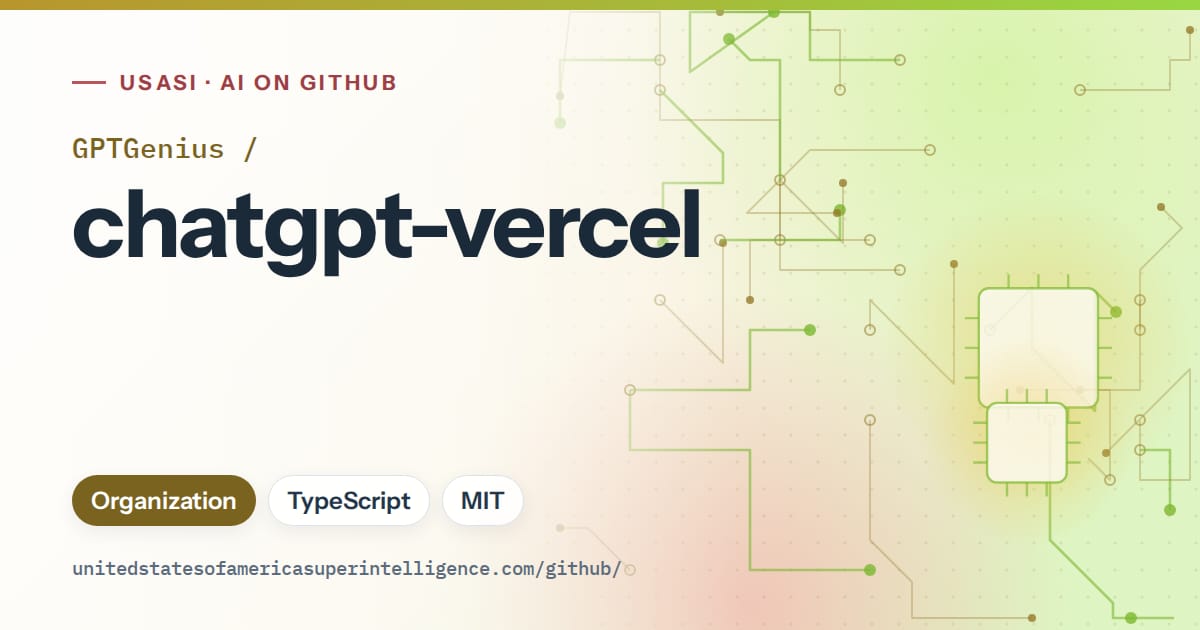Generated green circuit-trace artwork for GPTGenius/chatgpt-vercel, labeled USASI · AI on GitHub, with Organization · TypeScript · MIT.
