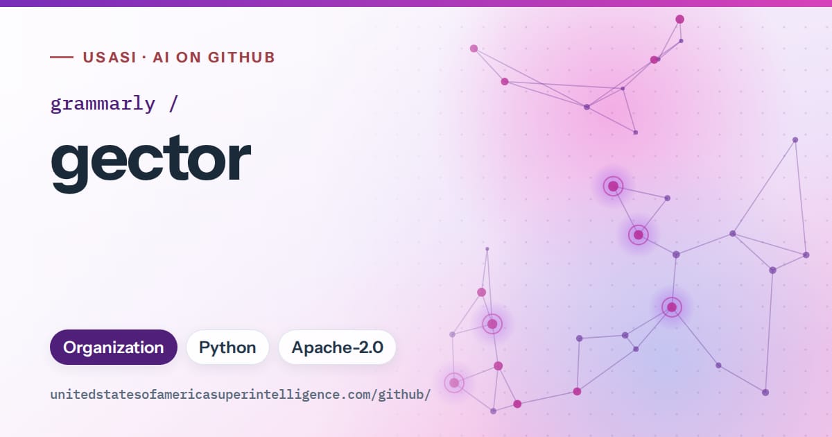 Generated violet constellation network artwork for grammarly/gector, labeled USASI · AI on GitHub, with Organization · Python · Apache-2.0.