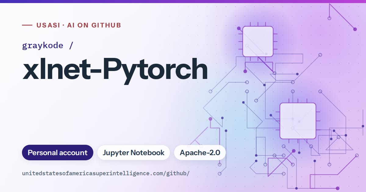 Generated blue circuit-trace artwork for graykode/xlnet-Pytorch, labeled USASI · AI on GitHub, with Personal account · Jupyter Notebook · Apache-2.0.