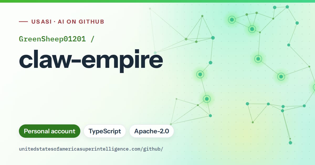 Generated green constellation network artwork for GreenSheep01201/claw-empire, labeled USASI · AI on GitHub, with Personal account · TypeScript · Apache-2.0.