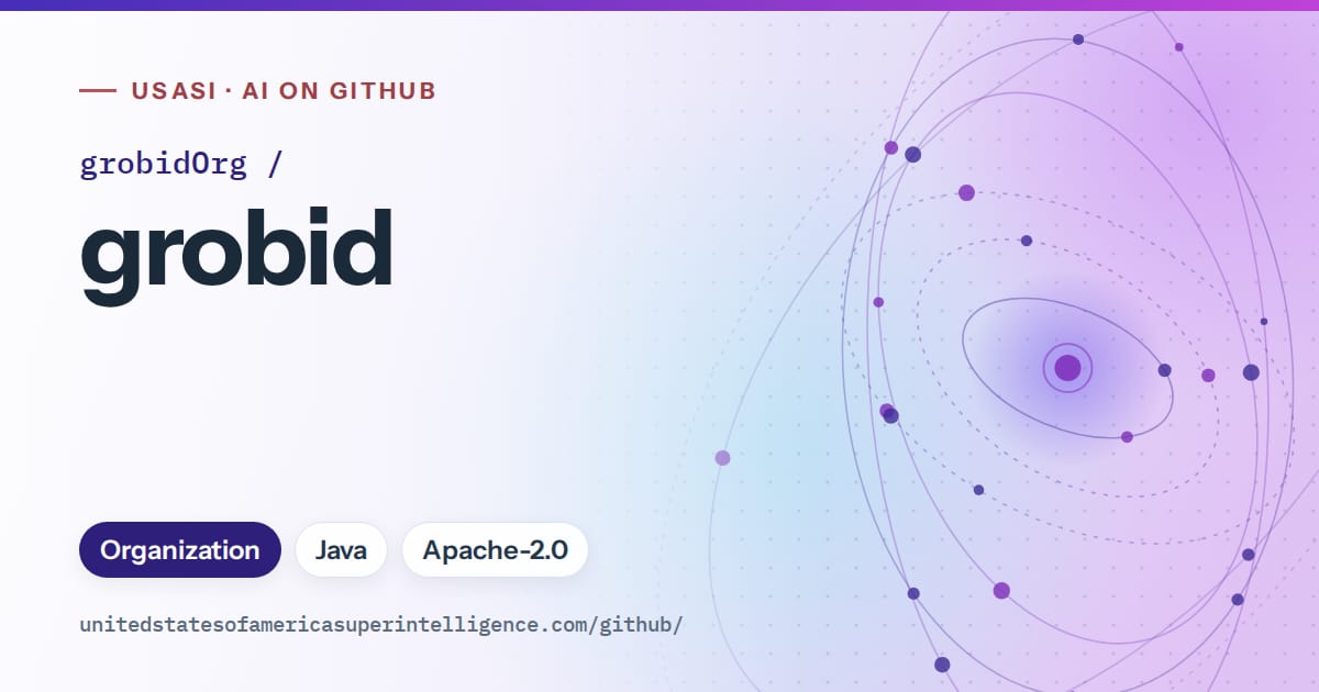 Generated violet orbit artwork for grobidOrg/grobid, labeled USASI · AI on GitHub, with Organization · Java · Apache-2.0.