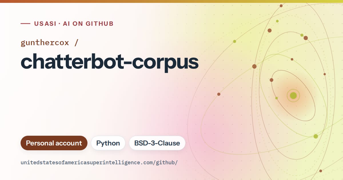 Generated orange orbit artwork for gunthercox/chatterbot-corpus, labeled USASI · AI on GitHub, with Personal account · Python · BSD-3-Clause.