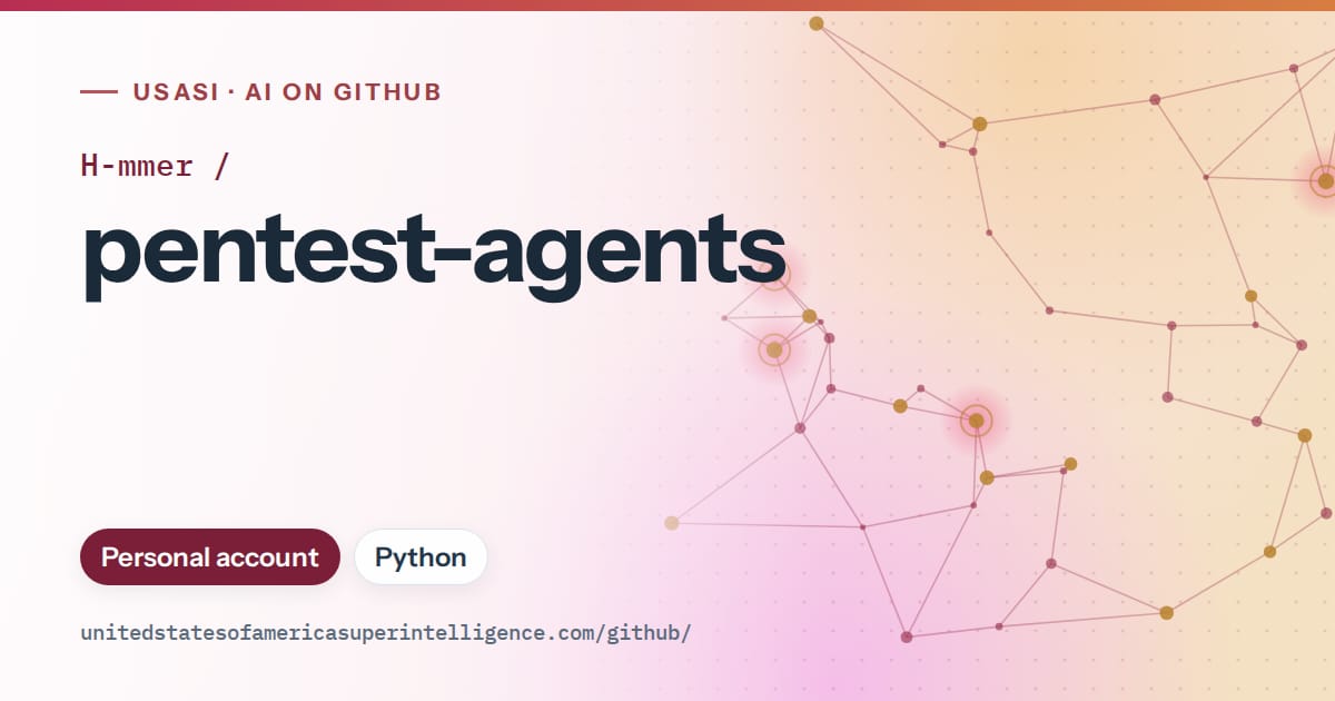 Generated pink constellation network artwork for H-mmer/pentest-agents, labeled USASI · AI on GitHub, with Personal account · Python.