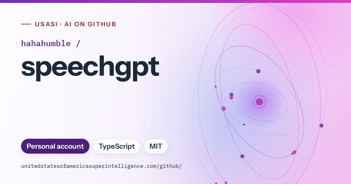 Generated violet orbit artwork for hahahumble/speechgpt, labeled USASI · AI on GitHub, with Personal account · TypeScript · MIT.