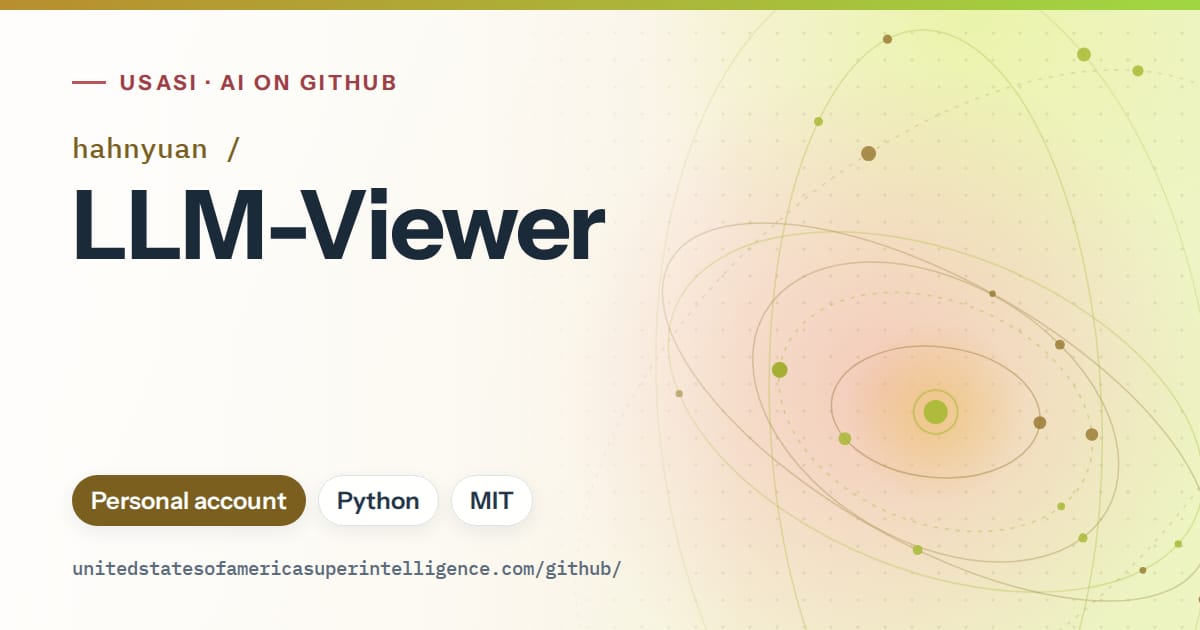 Generated orange orbit artwork for hahnyuan/LLM-Viewer, labeled USASI · AI on GitHub, with Personal account · Python · MIT.