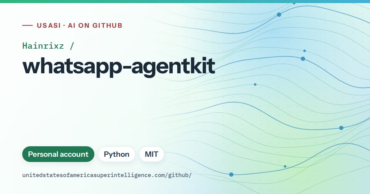Generated teal flowing-wave artwork for Hainrixz/whatsapp-agentkit, labeled USASI · AI on GitHub, with Personal account · Python · MIT.