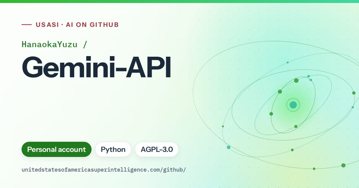 Generated green orbit artwork for HanaokaYuzu/Gemini-API, labeled USASI · AI on GitHub, with Personal account · Python · AGPL-3.0.