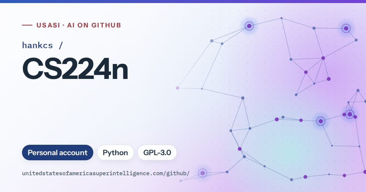 Generated blue constellation network artwork for hankcs/CS224n, labeled USASI · AI on GitHub, with Personal account · Python · GPL-3.0.