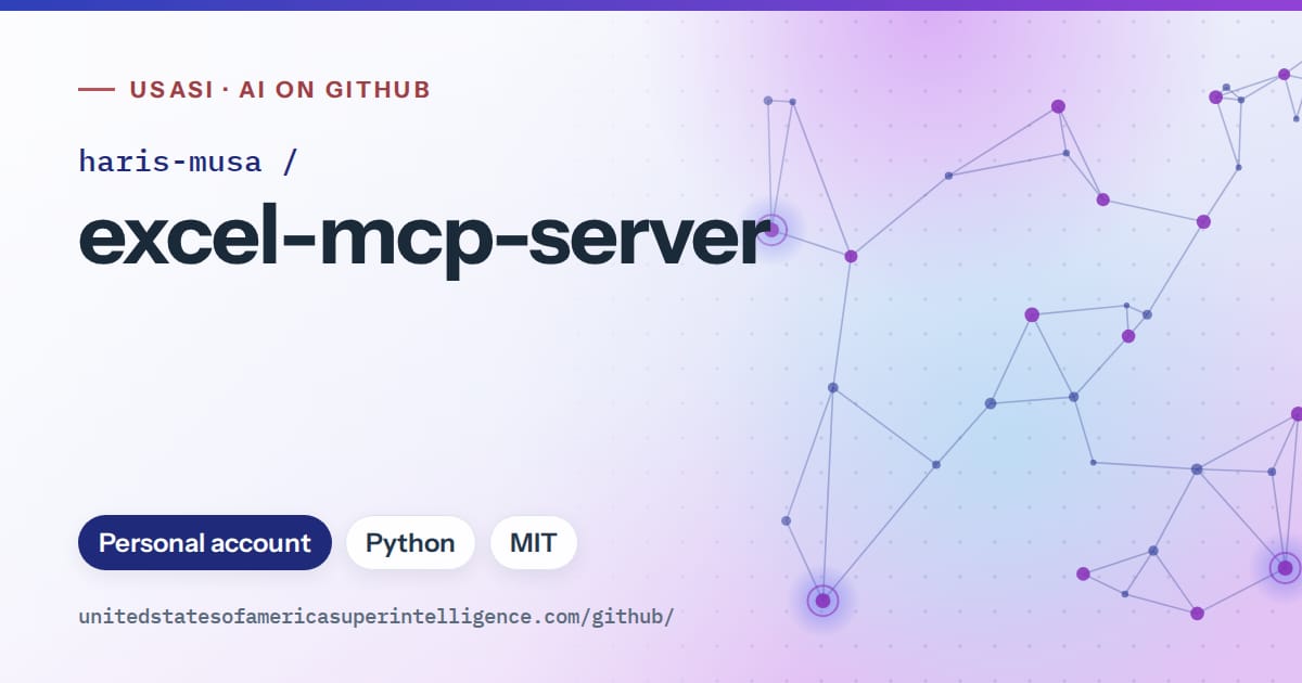 Generated blue constellation network artwork for haris-musa/excel-mcp-server, labeled USASI · AI on GitHub, with Personal account · Python · MIT.