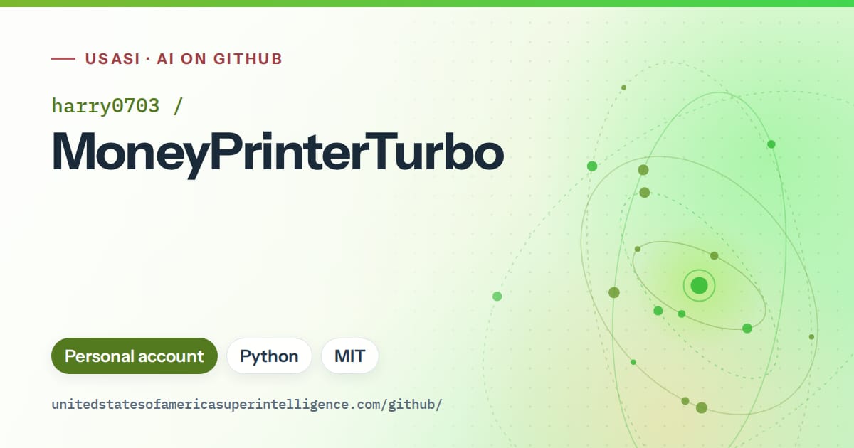 Generated green orbit artwork for harry0703/MoneyPrinterTurbo, labeled USASI · AI on GitHub, with Personal account · Python · MIT.