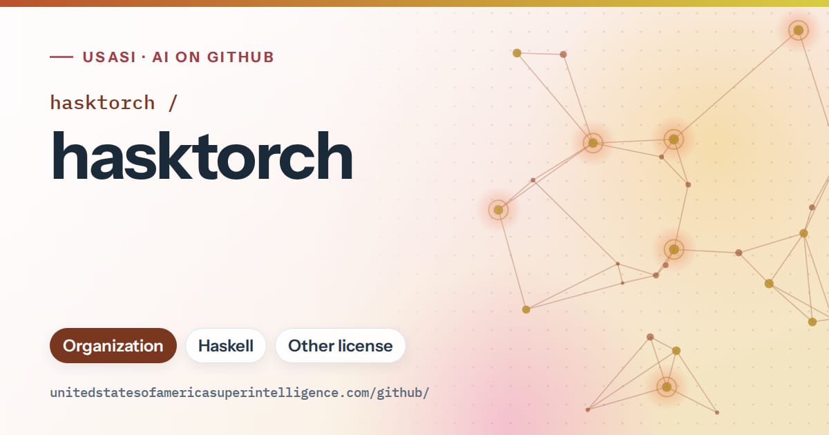 Generated orange constellation network artwork for hasktorch/hasktorch, labeled USASI · AI on GitHub, with Organization · Haskell · Other license.