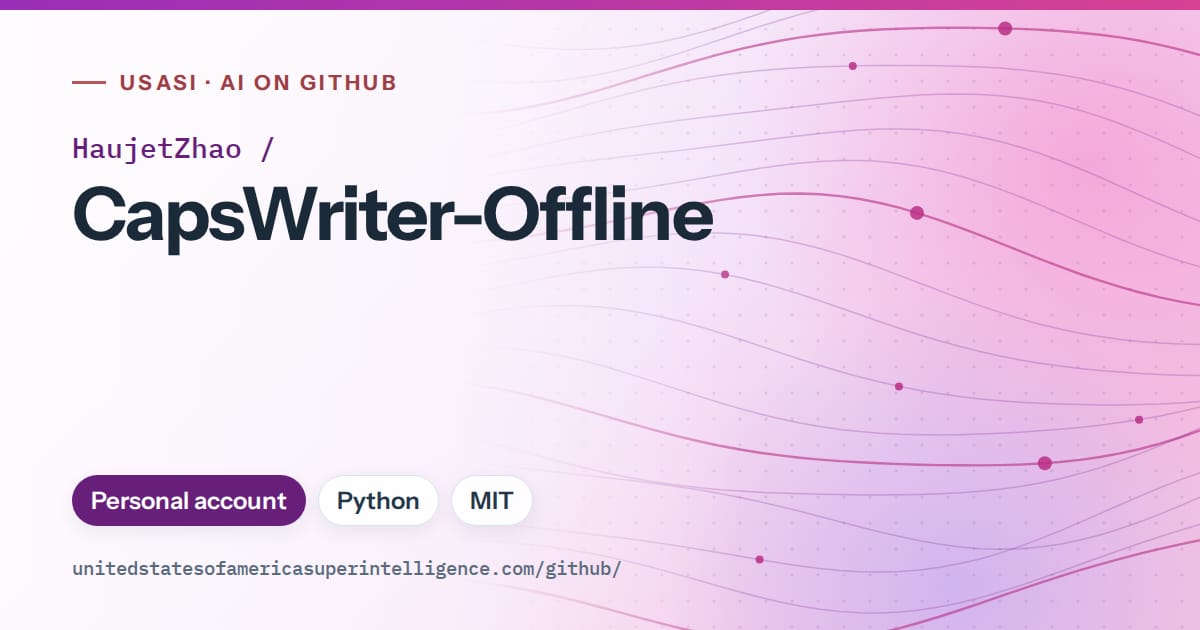 Generated purple flowing-wave artwork for HaujetZhao/CapsWriter-Offline, labeled USASI · AI on GitHub, with Personal account · Python · MIT.