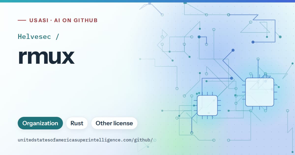 Generated teal circuit-trace artwork for Helvesec/rmux, labeled USASI · AI on GitHub, with Organization · Rust · Other license.