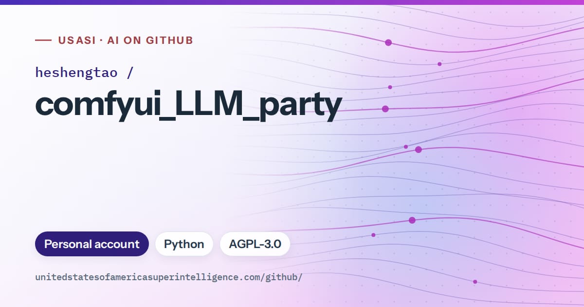 Generated violet flowing-wave artwork for heshengtao/comfyui_LLM_party, labeled USASI · AI on GitHub, with Personal account · Python · AGPL-3.0.