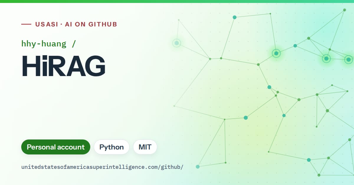 Generated green constellation network artwork for hhy-huang/HiRAG, labeled USASI · AI on GitHub, with Personal account · Python · MIT.
