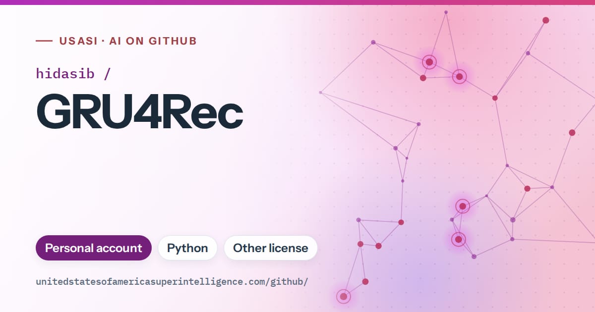 Generated purple constellation network artwork for hidasib/GRU4Rec, labeled USASI · AI on GitHub, with Personal account · Python · Other license.