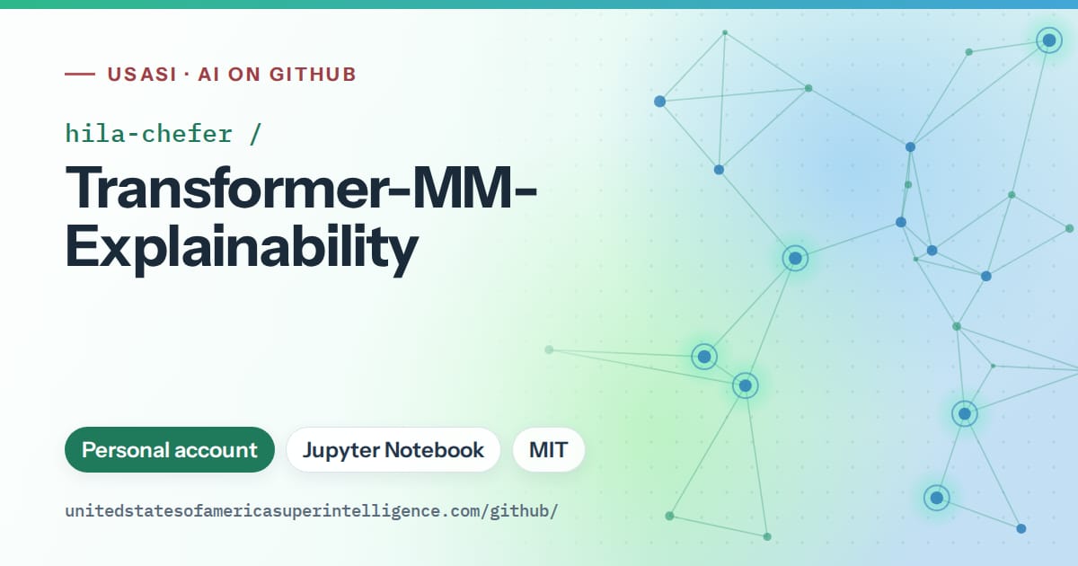 Generated teal constellation network artwork for hila-chefer/Transformer-MM-Explainability, labeled USASI · AI on GitHub, with Personal account · Jupyter Notebook · MIT.