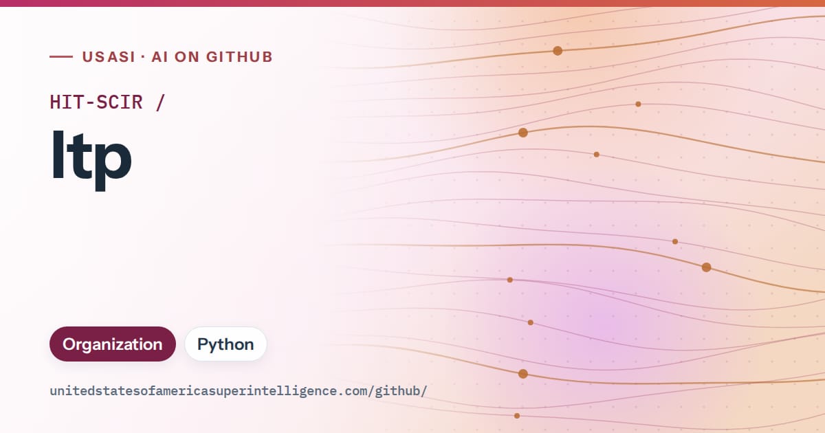 Generated pink flowing-wave artwork for HIT-SCIR/ltp, labeled USASI · AI on GitHub, with Organization · Python.