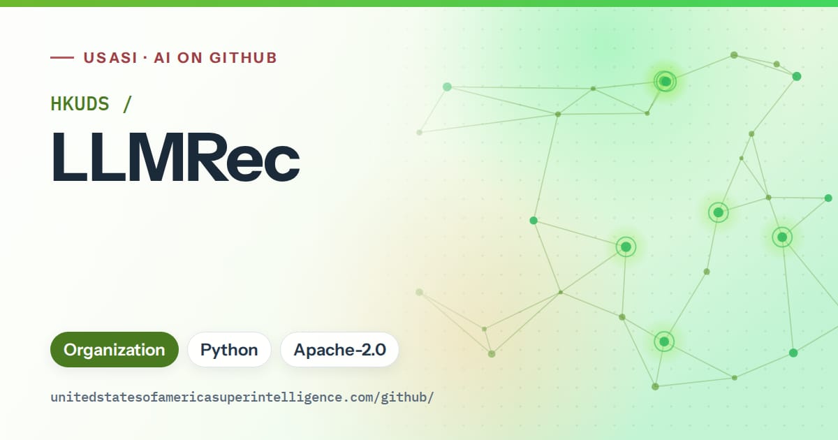 Generated green constellation network artwork for HKUDS/LLMRec, labeled USASI · AI on GitHub, with Organization · Python · Apache-2.0.