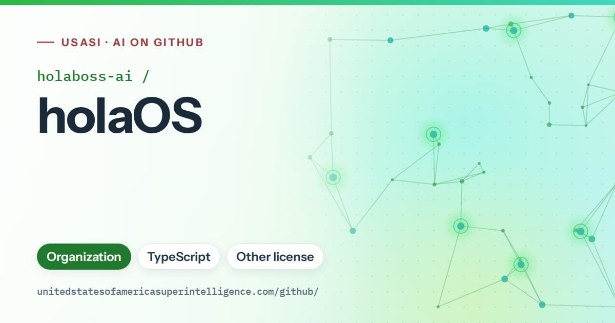 Generated green constellation network artwork for holaboss-ai/holaOS, labeled USASI · AI on GitHub, with Organization · TypeScript · Other license.