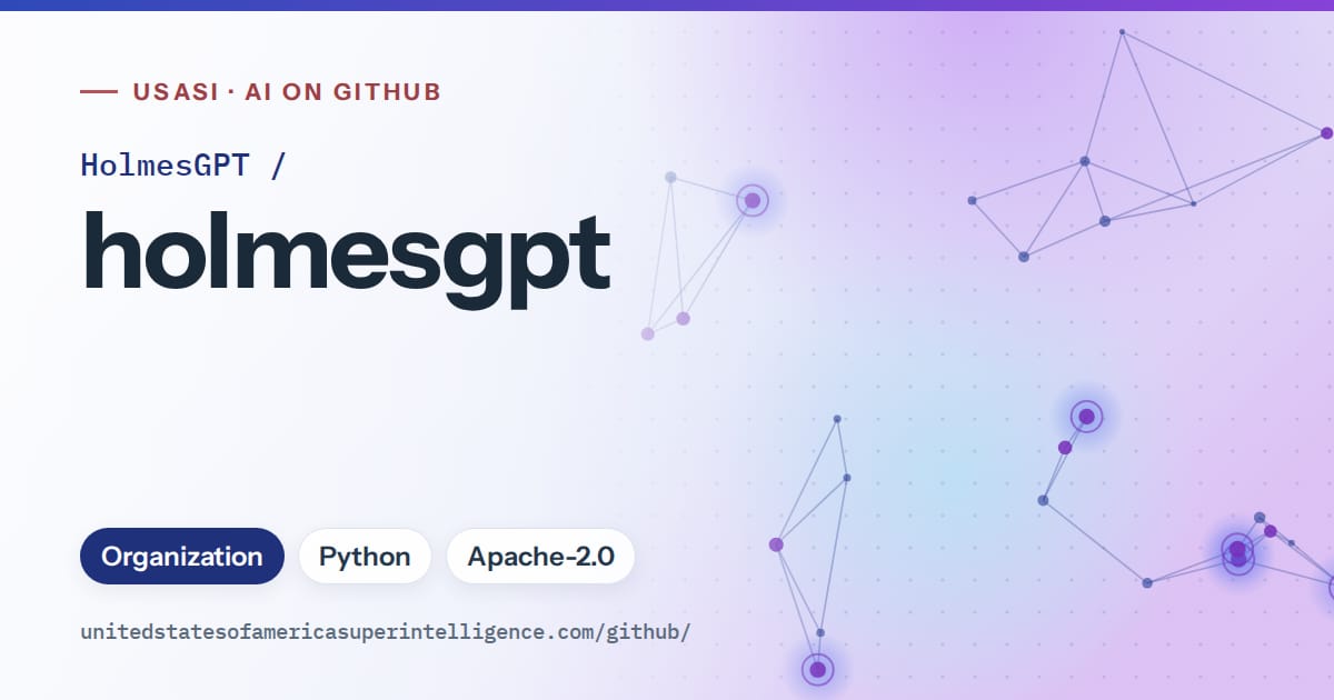 Generated blue constellation network artwork for HolmesGPT/holmesgpt, labeled USASI · AI on GitHub, with Organization · Python · Apache-2.0.