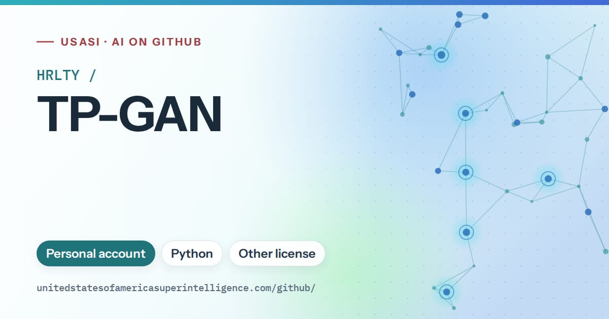 Generated teal constellation network artwork for HRLTY/TP-GAN, labeled USASI · AI on GitHub, with Personal account · Python · Other license.