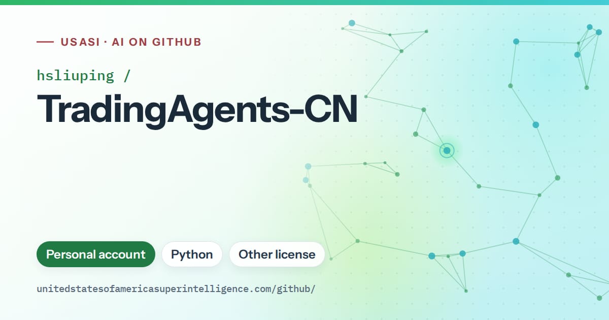 Generated green constellation network artwork for hsliuping/TradingAgents-CN, labeled USASI · AI on GitHub, with Personal account · Python · Other license.