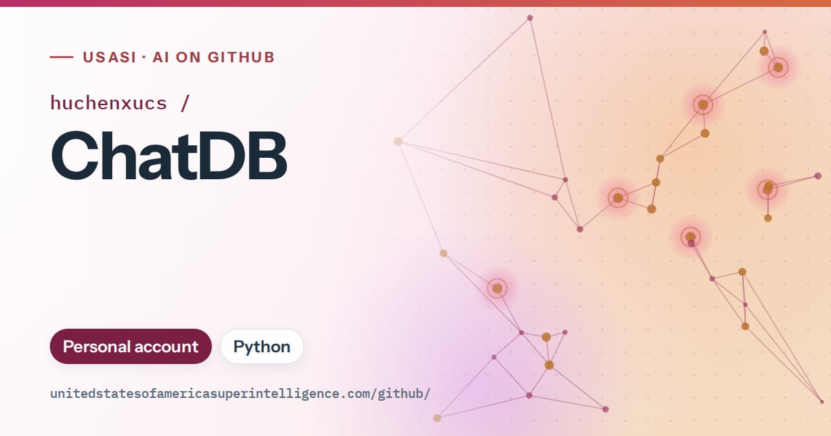 Generated pink constellation network artwork for huchenxucs/ChatDB, labeled USASI · AI on GitHub, with Personal account · Python.