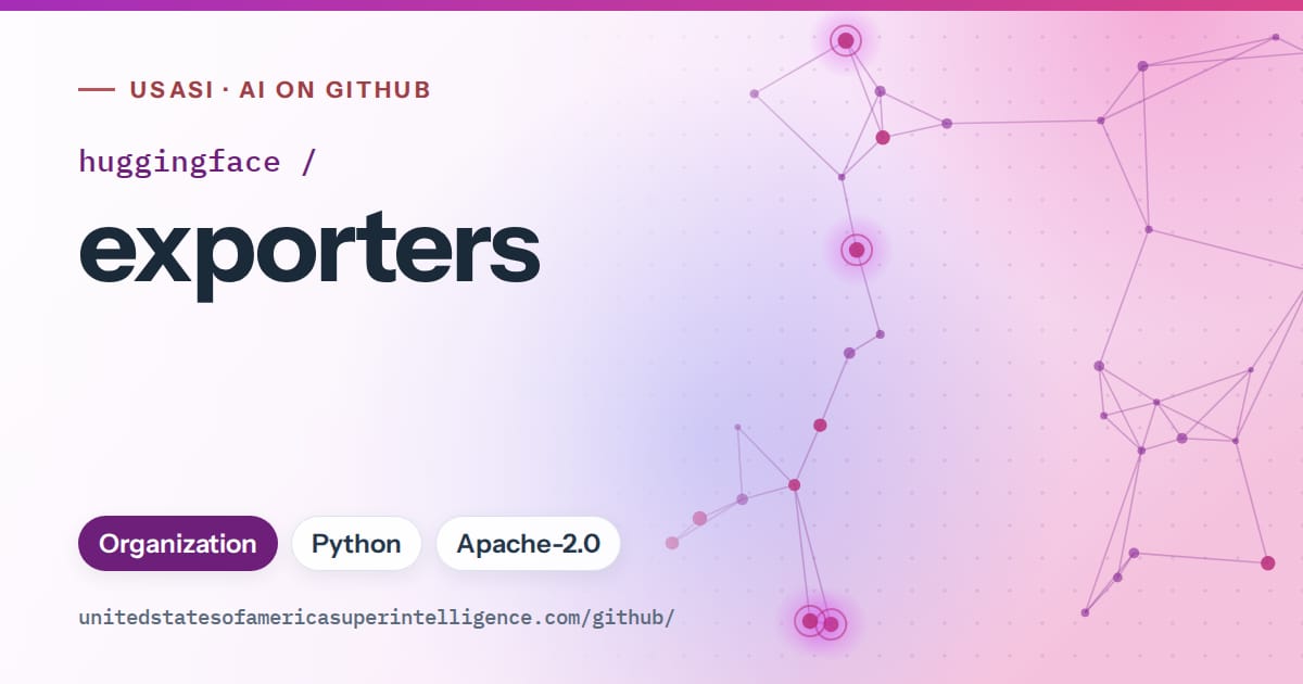 Generated purple constellation network artwork for huggingface/exporters, labeled USASI · AI on GitHub, with Organization · Python · Apache-2.0.