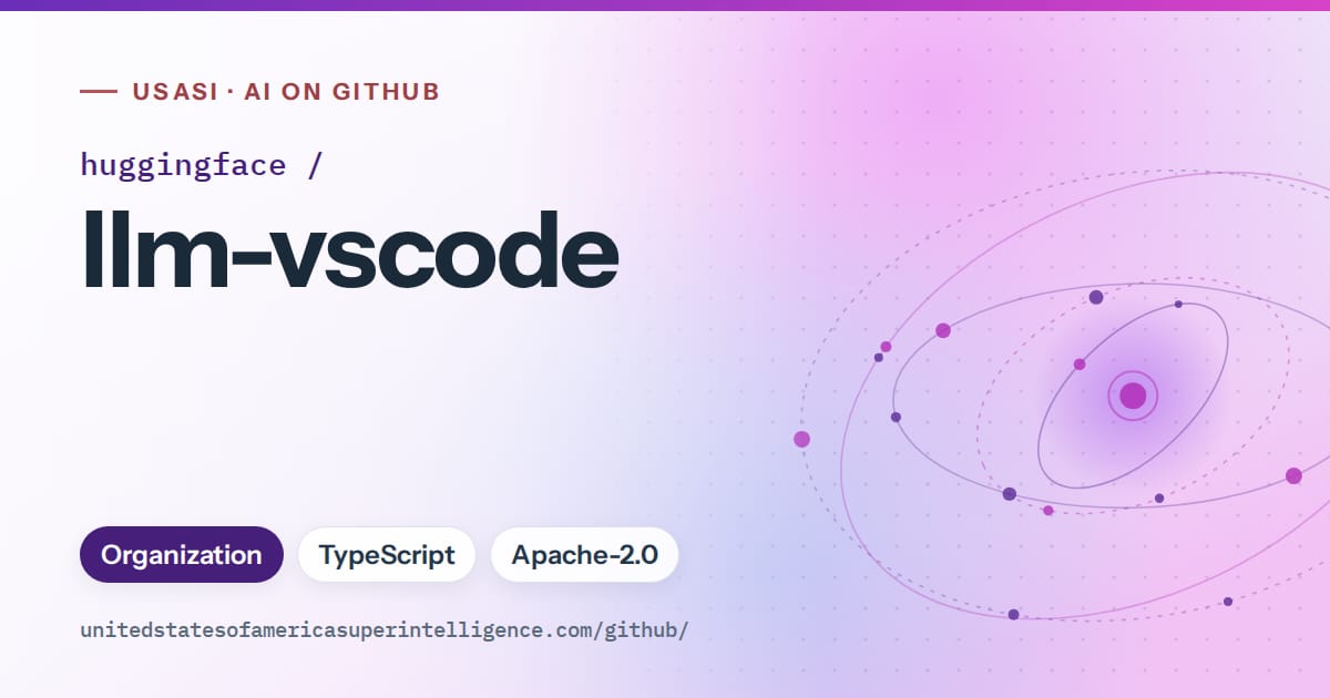 Generated violet orbit artwork for huggingface/llm-vscode, labeled USASI · AI on GitHub, with Organization · TypeScript · Apache-2.0.
