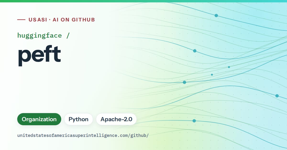 Generated green flowing-wave artwork for huggingface/peft, labeled USASI · AI on GitHub, with Organization · Python · Apache-2.0.