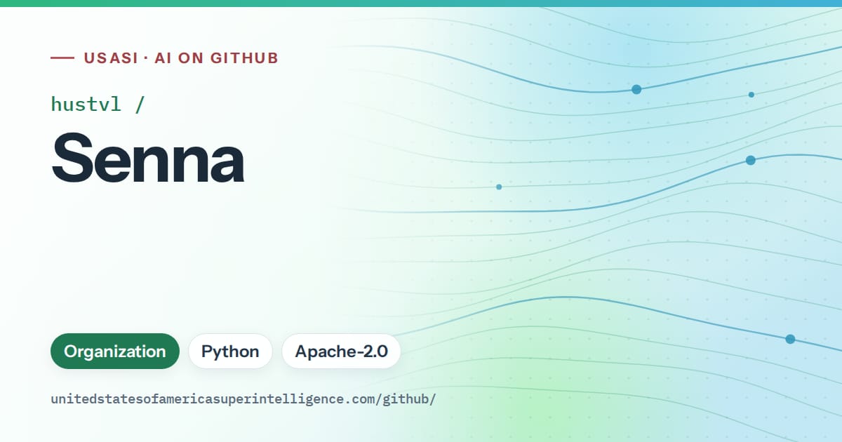Generated teal flowing-wave artwork for hustvl/Senna, labeled USASI · AI on GitHub, with Organization · Python · Apache-2.0.