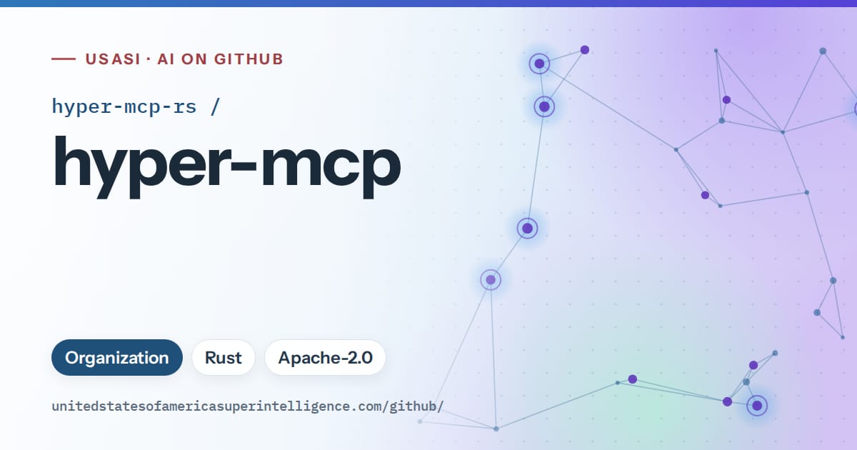 Generated sky blue constellation network artwork for hyper-mcp-rs/hyper-mcp, labeled USASI · AI on GitHub, with Organization · Rust · Apache-2.0.
