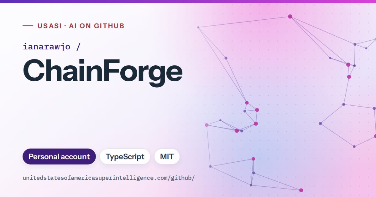 Generated violet constellation network artwork for ianarawjo/ChainForge, labeled USASI · AI on GitHub, with Personal account · TypeScript · MIT.