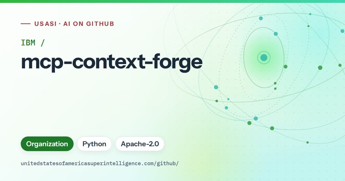 Generated green orbit artwork for IBM/mcp-context-forge, labeled USASI · AI on GitHub, with Organization · Python · Apache-2.0.