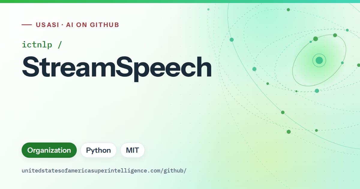 Generated green orbit artwork for ictnlp/StreamSpeech, labeled USASI · AI on GitHub, with Organization · Python · MIT.