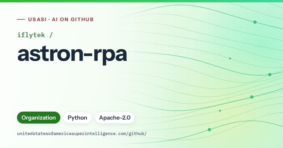 Generated green flowing-wave artwork for iflytek/astron-rpa, labeled USASI · AI on GitHub, with Organization · Python · Apache-2.0.