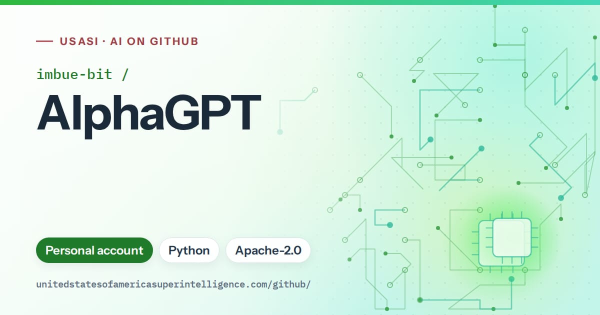 Generated green circuit-trace artwork for imbue-bit/AlphaGPT, labeled USASI · AI on GitHub, with Personal account · Python · Apache-2.0.