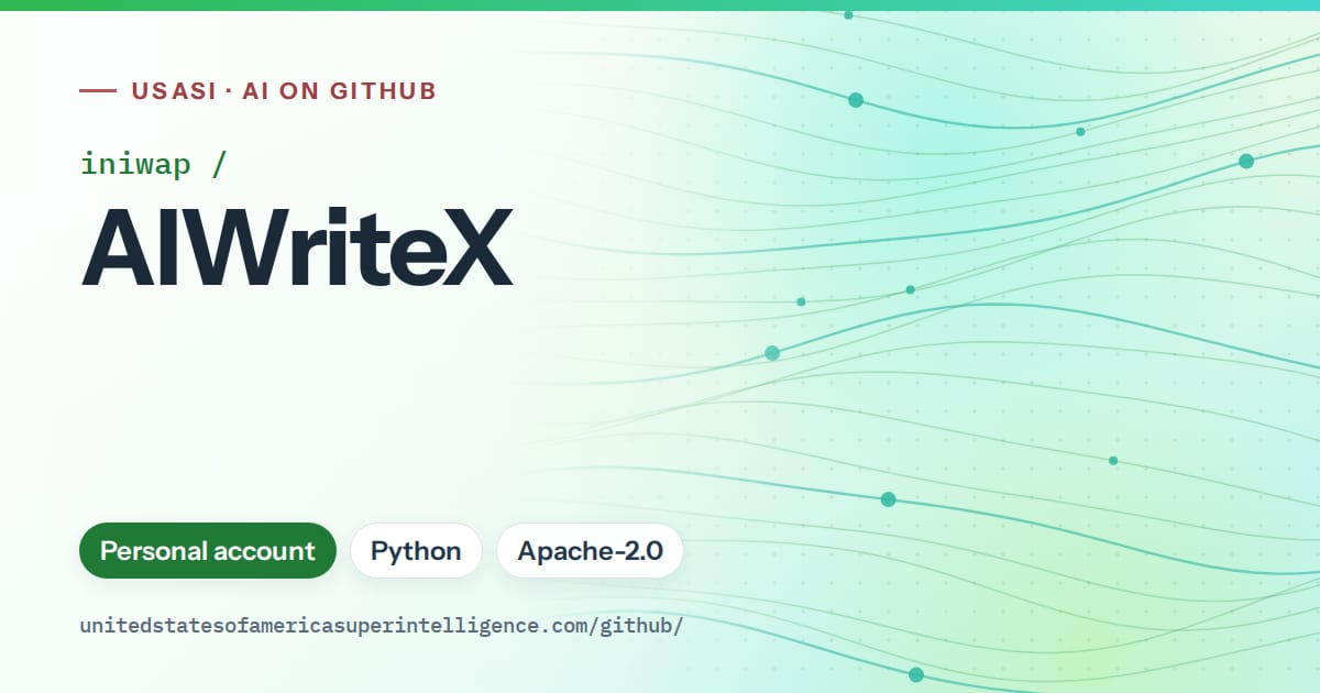 Generated green flowing-wave artwork for iniwap/AIWriteX, labeled USASI · AI on GitHub, with Personal account · Python · Apache-2.0.