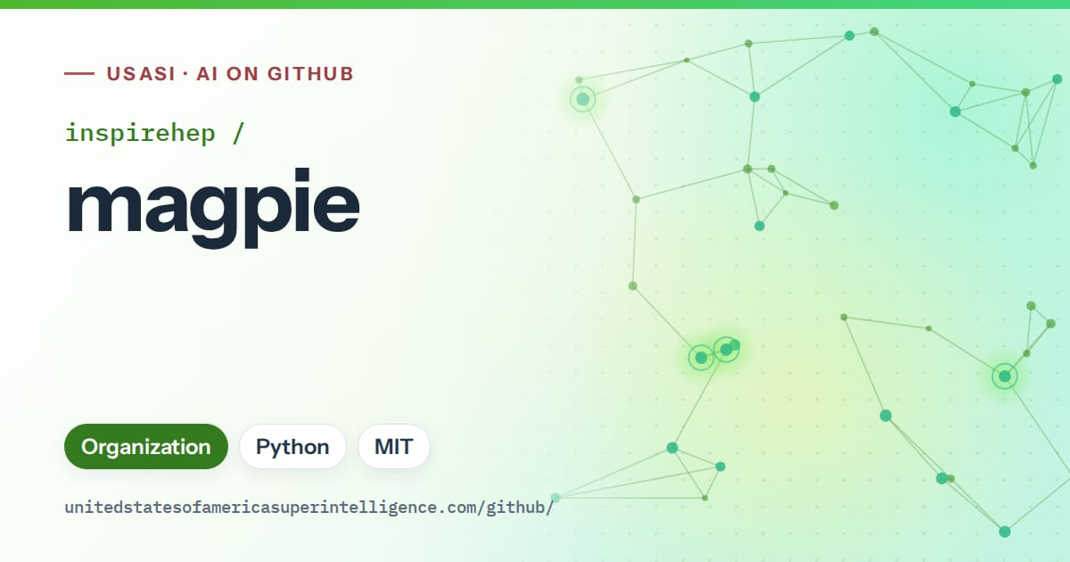 Generated green constellation network artwork for inspirehep/magpie, labeled USASI · AI on GitHub, with Organization · Python · MIT.