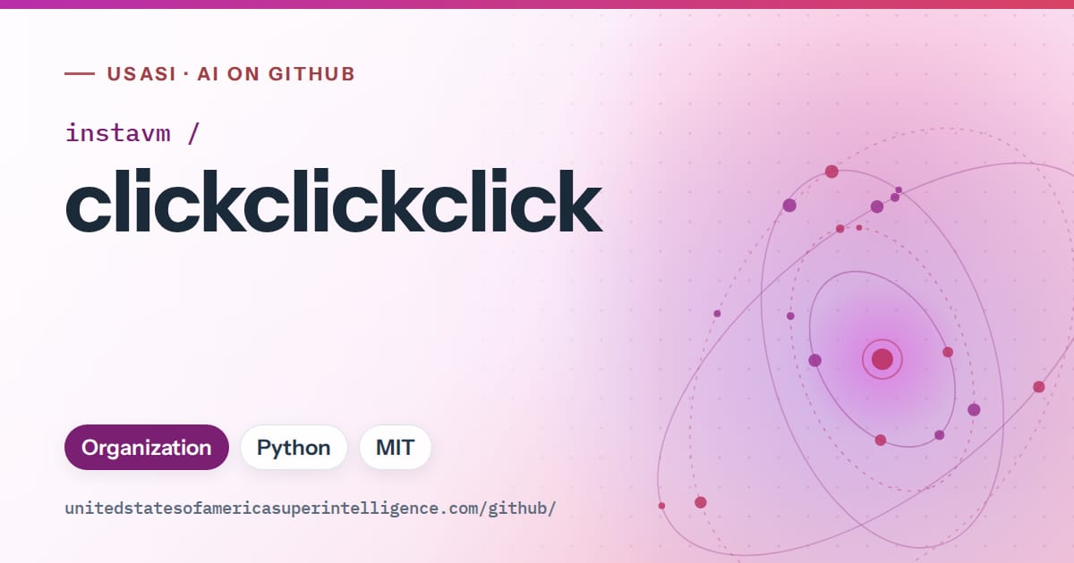 Generated purple orbit artwork for instavm/clickclickclick, labeled USASI · AI on GitHub, with Organization · Python · MIT.