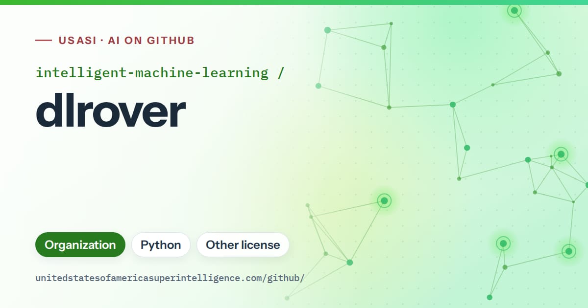 Generated green constellation network artwork for intelligent-machine-learning/dlrover, labeled USASI · AI on GitHub, with Organization · Python · Other license.