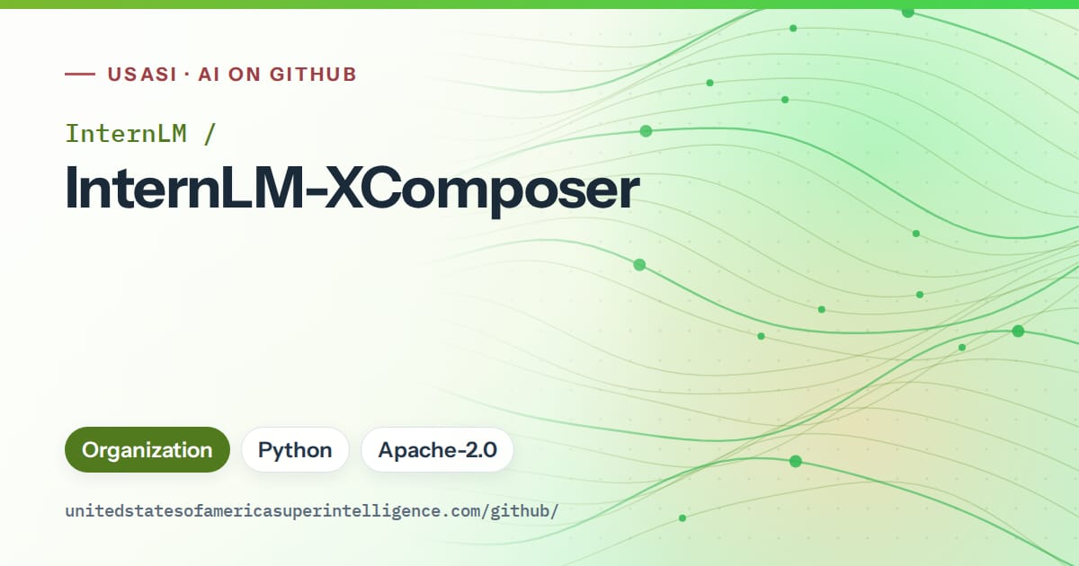 Generated green flowing-wave artwork for InternLM/InternLM-XComposer, labeled USASI · AI on GitHub, with Organization · Python · Apache-2.0.